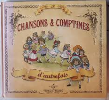 Chansons et conptines d'autrefois